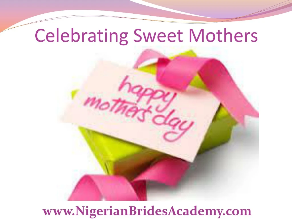 celebrating sweet mothers
