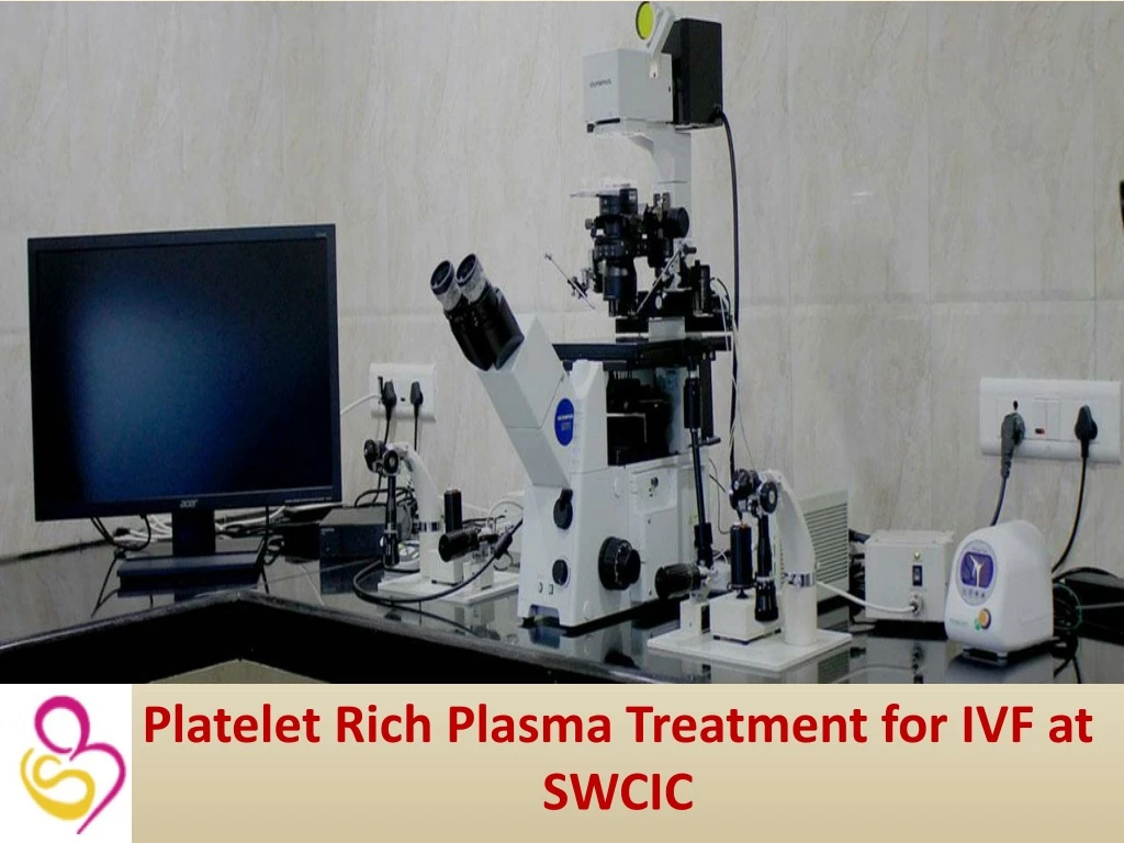 platelet rich plasma treatment for ivf at swcic
