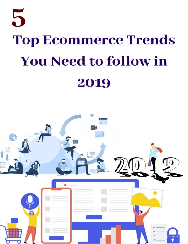 Get Top 5 Ecommerce Trends You Need to Follow in 2019