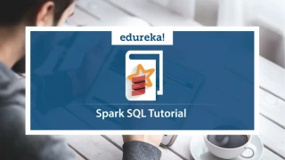 Spark SQL Tutorial | Spark Tutorial for Beginners | Apache Spark Training | Edureka - slide 1