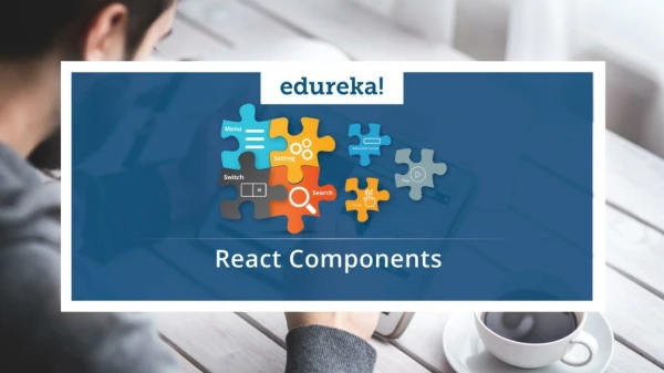 React Components Lifecycle | React Tutorial for Beginners | ReactJS Training | Edureka
