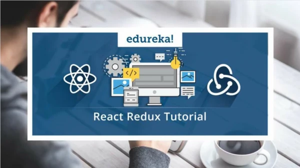 React Redux Tutorial | Redux Tutorial for Beginners | React Redux Training | Edureka