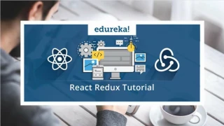React Redux Tutorial | Redux Tutorial for Beginners | React Redux Training | Edureka - slide 1