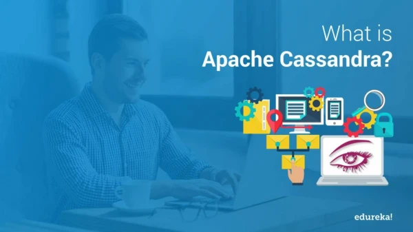What is Apache Cassandra? | Apache Cassandra Tutorial | Apache Cassandra Introduction | Edureka