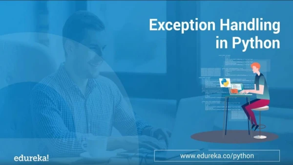 Exception Handling In Python | Exceptions In Python | Python Programming Tutorial | Edureka