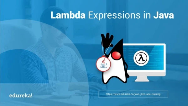 Lambda Expressions in Java | Java Lambda Tutorial | Java Certification Training | Edureka