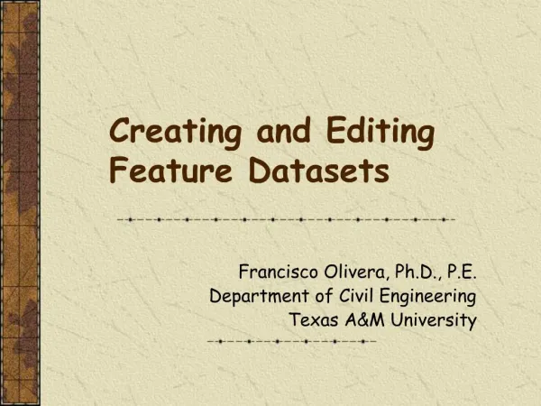 Creating and Editing Feature Datasets