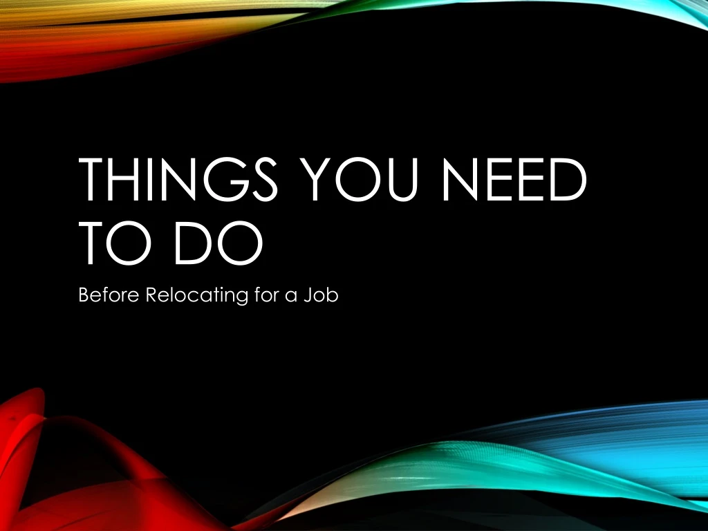 things you need to do
