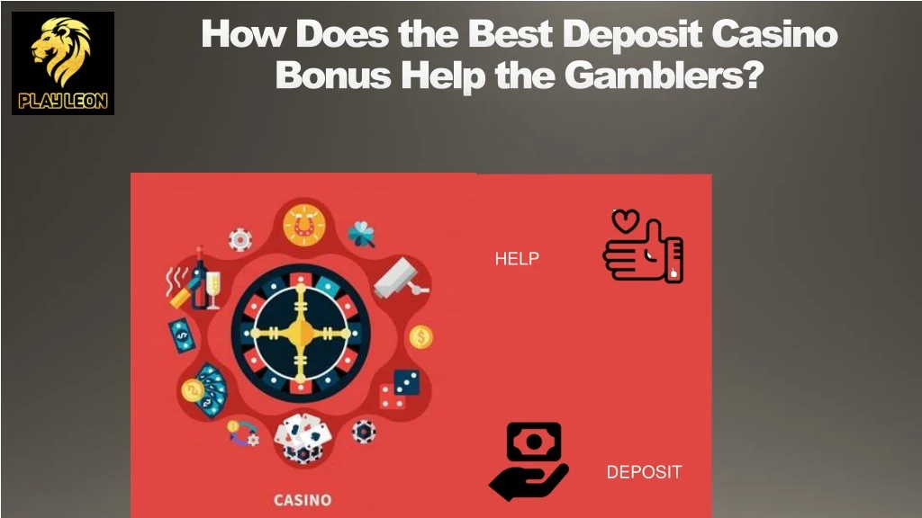 how does the best deposit casino bonus help the gamblers