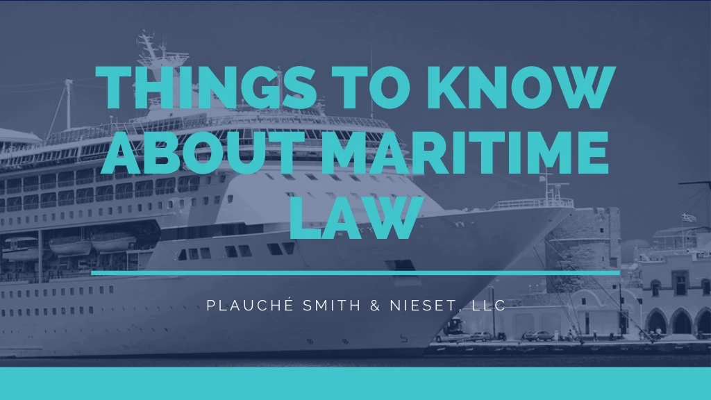 things to know about maritime law