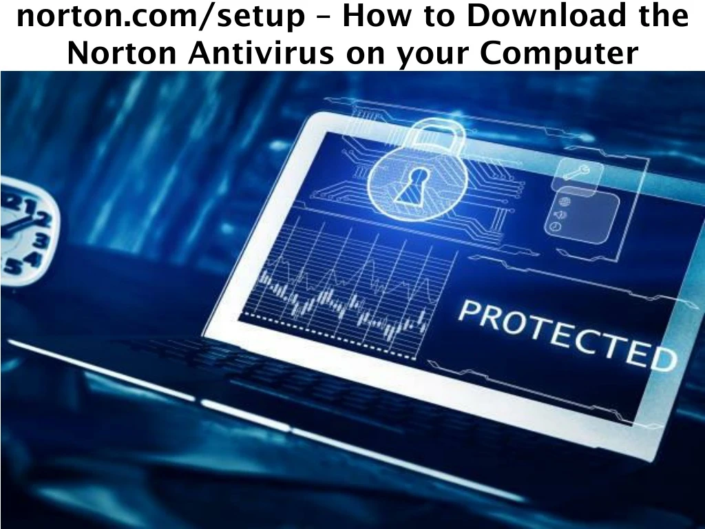 norton com setup how to download the norton antivirus on your computer