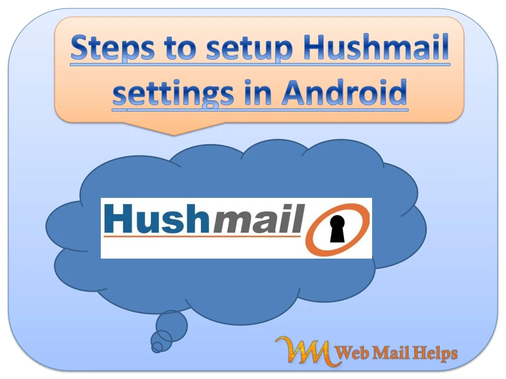 steps to setup hushmail s ettings in android