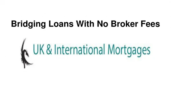 Bridging Loans With No Broker Fees