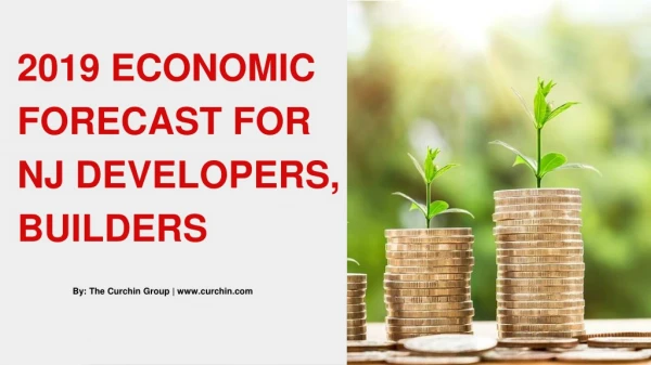 2019 Economic Forecast for NJ Developers, Builders
