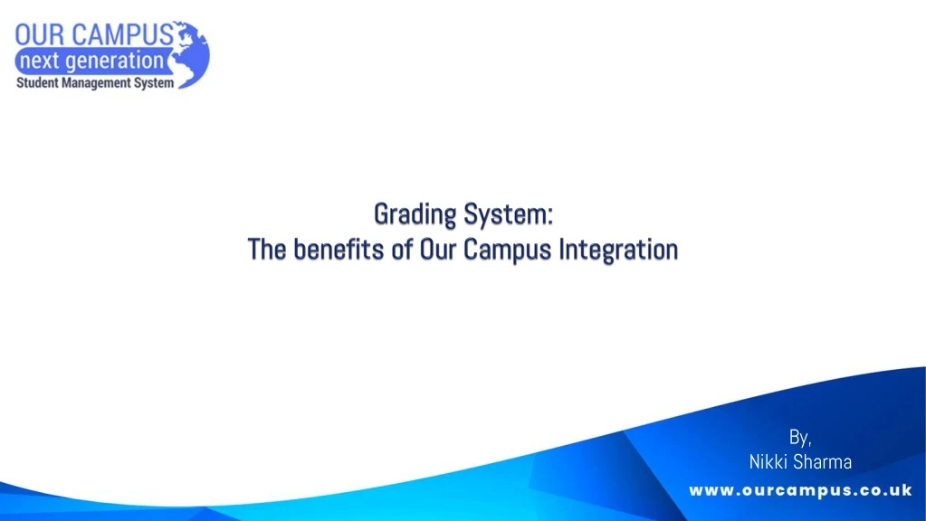grading system the benefits of our campus