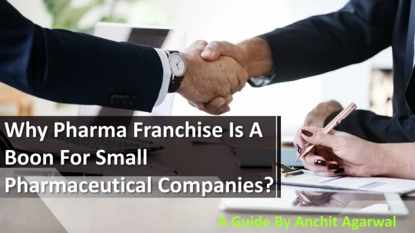Why Pharma Franchise Is A Boon For Small Pharmaceutical Companies?