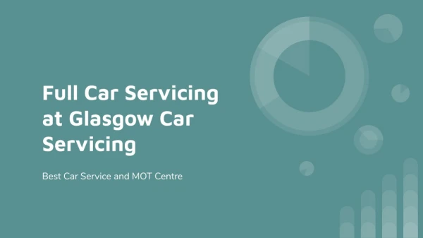 Full Car Servicing Glasgow