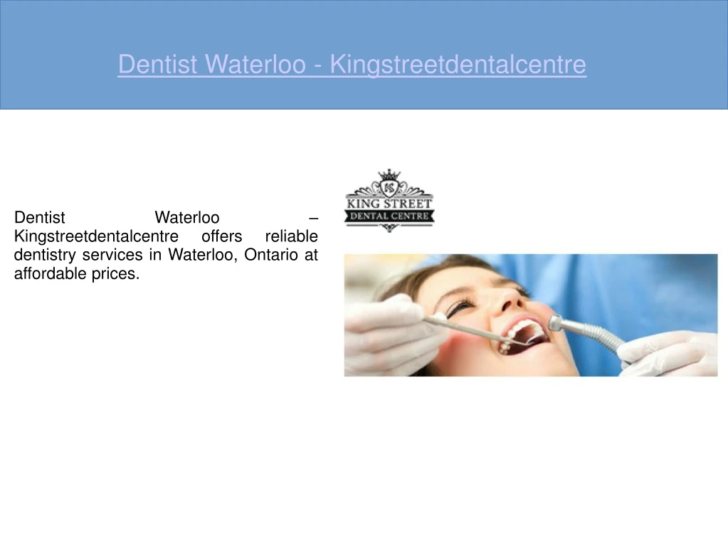 dentist waterloo kingstreetdentalcentre