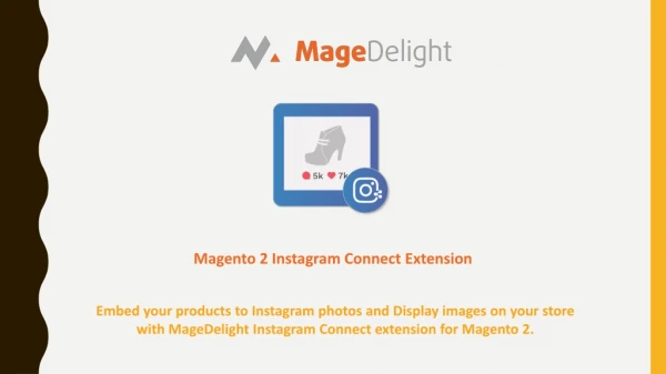 Add Instagram Photos To Your Store With Magento 2 Instagram Connect Extension