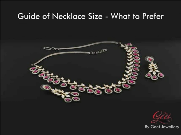 Guide of Necklace Size - What to Prefer