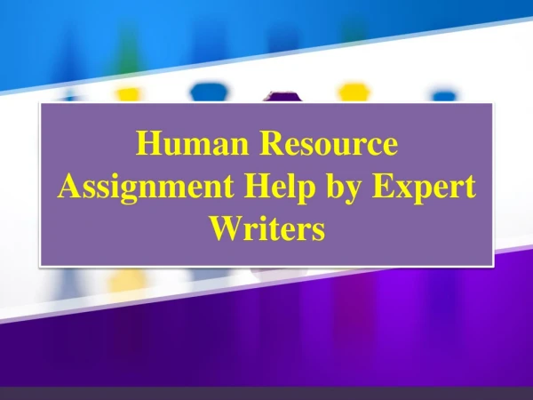 Human Resource Assignment Help by Expert Writers