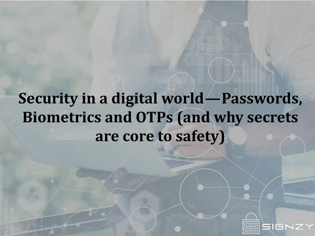 security in a digital world passwords biometrics