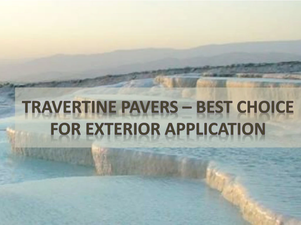 travertine pavers best choice for exterior application