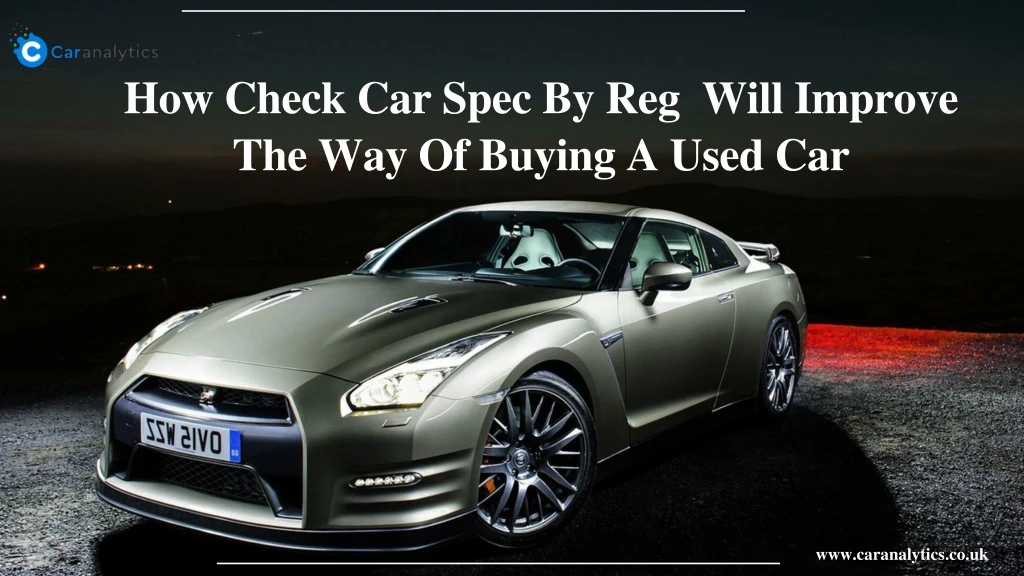how check car spec by reg will improve