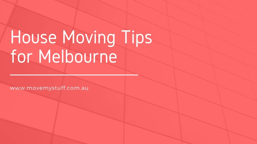 house moving tips for melbourne