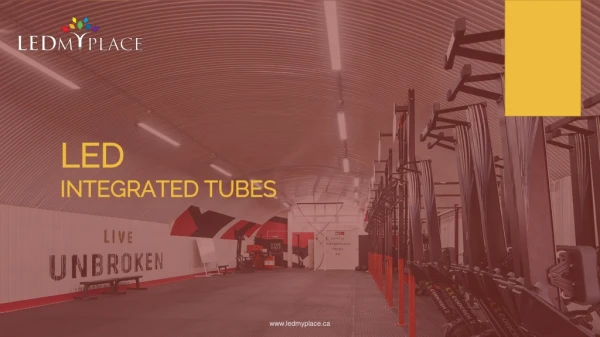 LED Integrated Tube for lighten up interior