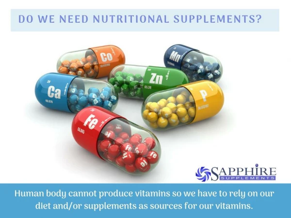 Why do we take nutritional supplements?