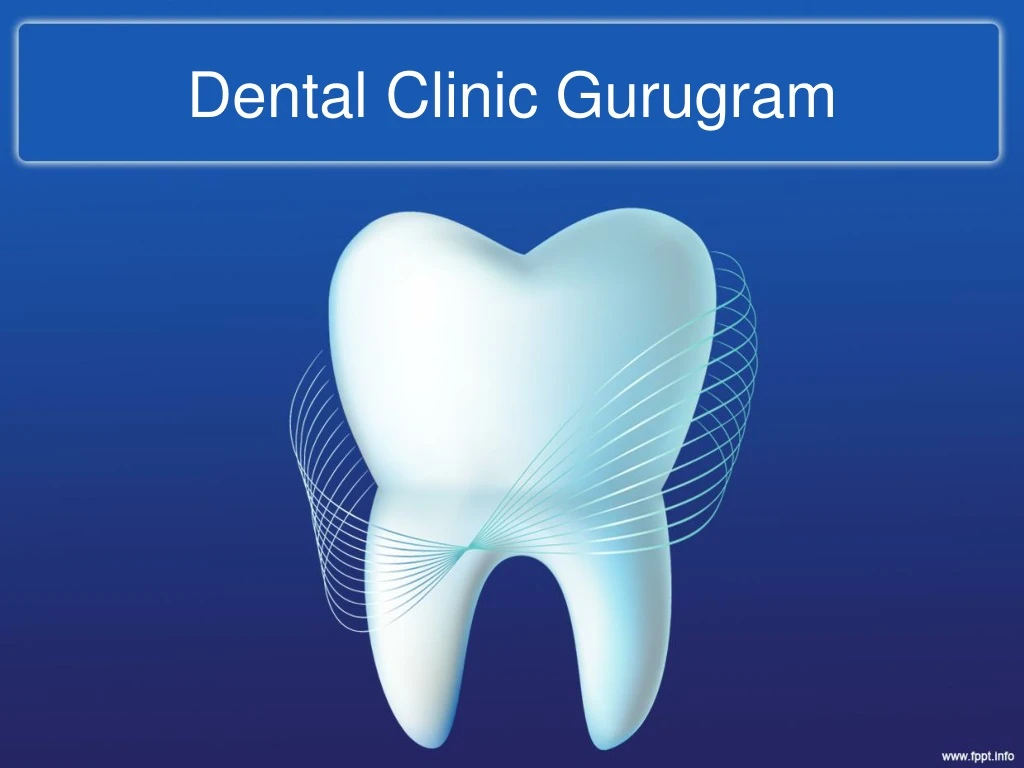 dental clinic gurugram