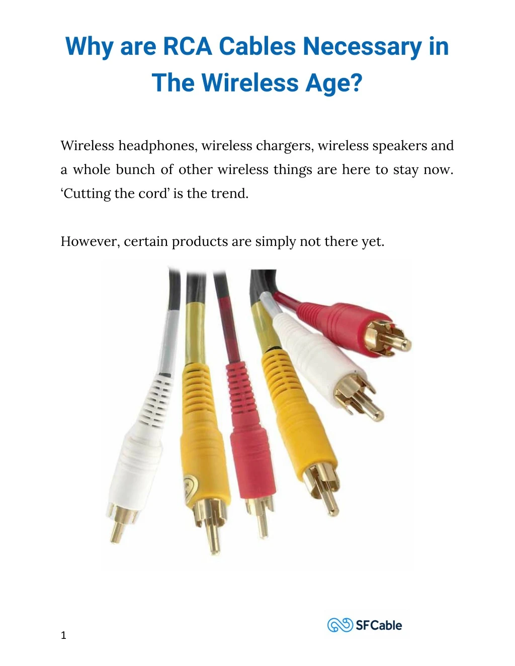 why are rca cables necessary in the wireless age