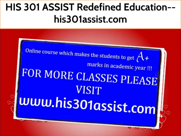 HIS 301 ASSIST Redefined Education--his301assist.com