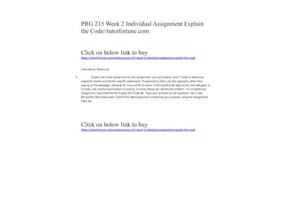 PRG 215 Week 2 Individual Assignment Explain the Code//tutorfortune.com