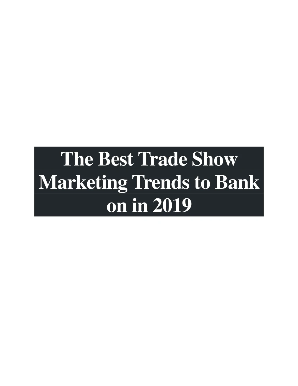 the best trade show marketing trends to bank