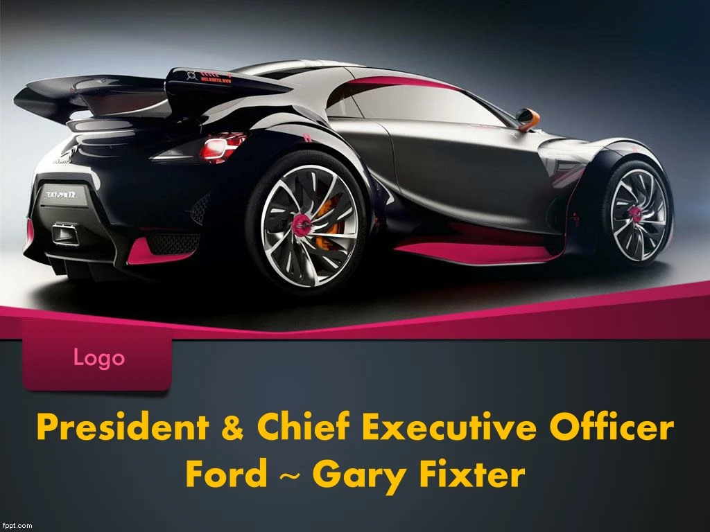 president chief executive officer ford gary fixter
