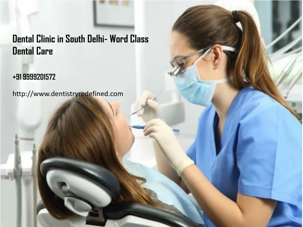 dental clinic in south delhi word class dental