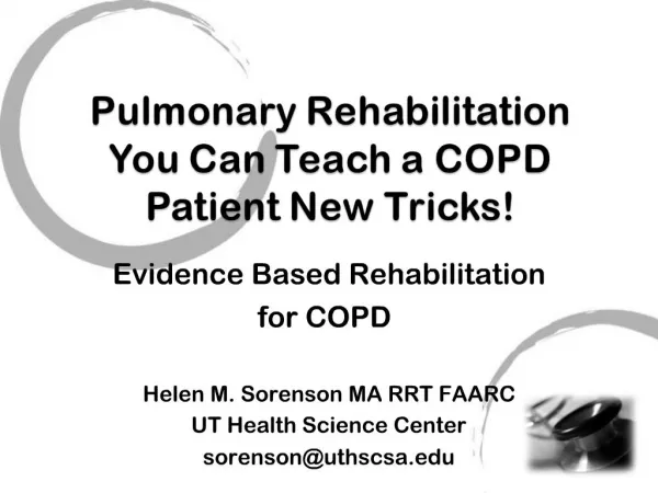 Pulmonary Rehabilitation You Can Teach a COPD Patient New Tricks