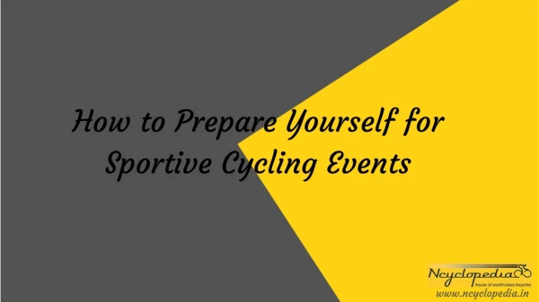 How to Prepare Yourself for Sportive Cycling Events