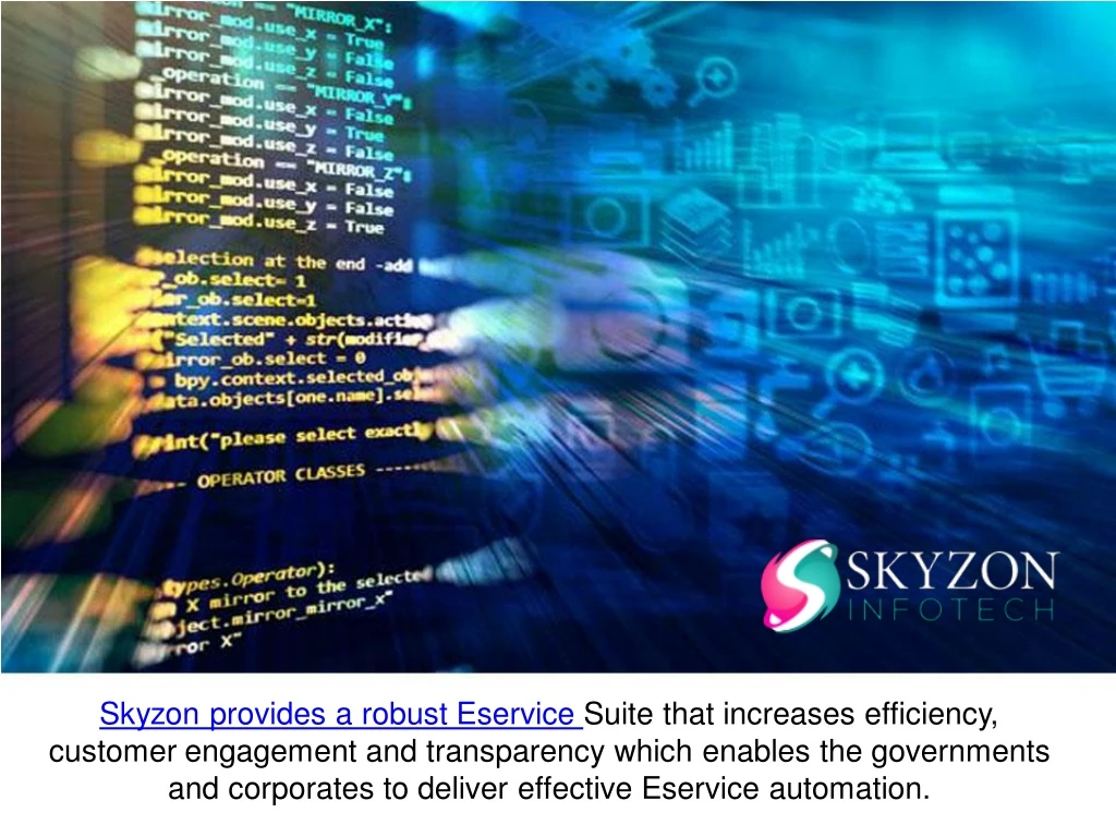 skyzon provides a robust eservice suite that