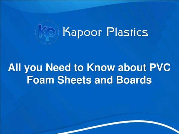 All you Need to Know about PVC Foam Sheets and Boards