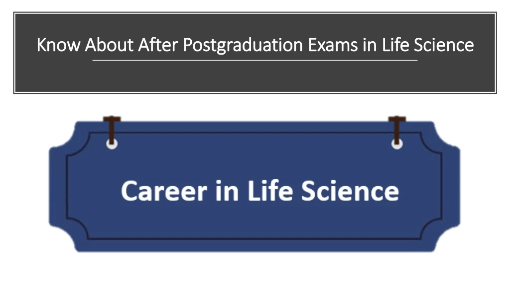 know about after postgraduation exams in life