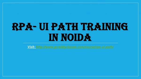RPA- UI PATH TRAINING IN NOIDA