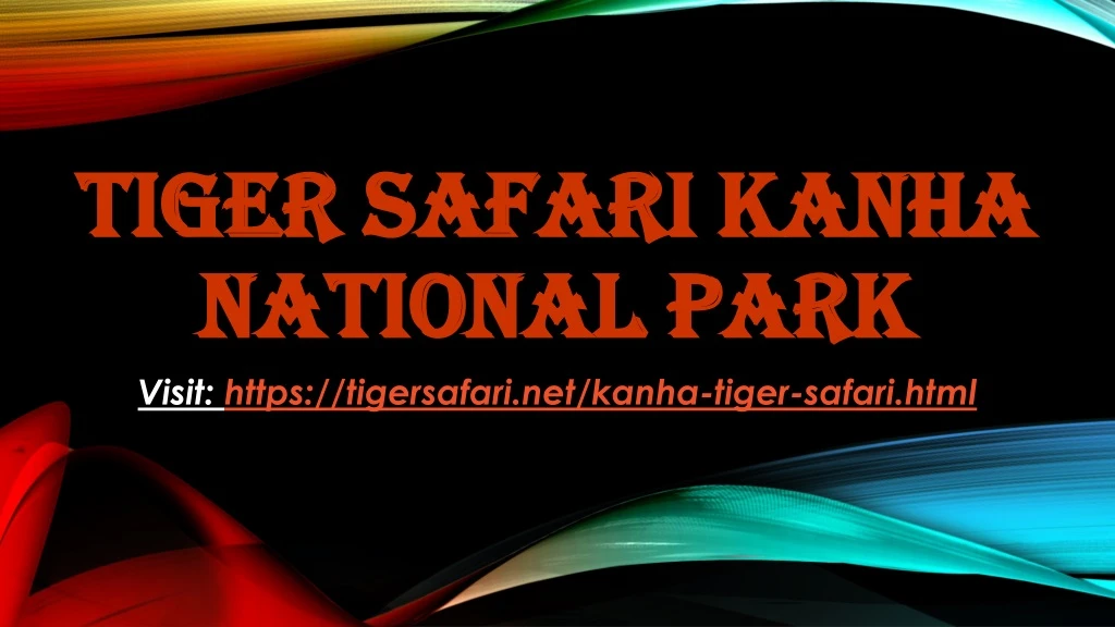 tiger safari kanha national park