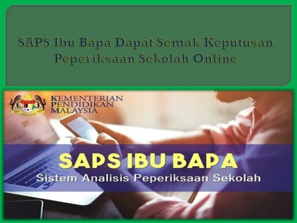 SAPS Ibu Bapa Dapat Semak Keputusan Peperiksaan Sekolah Online