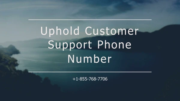 Uphold Customer Support 《 1-855-768-7706》 Phone Number