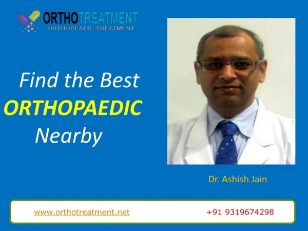 Best Orthopaedic Doctor in Delhi | Dr.Ashish Jain