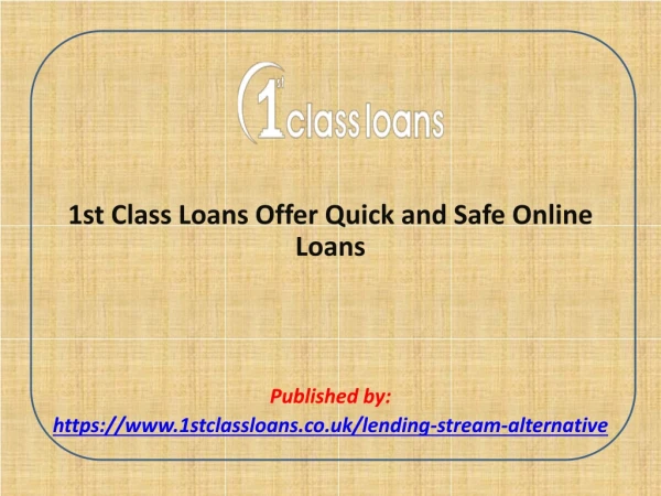 1st Class Loans Offer Quick and Safe Online Loans