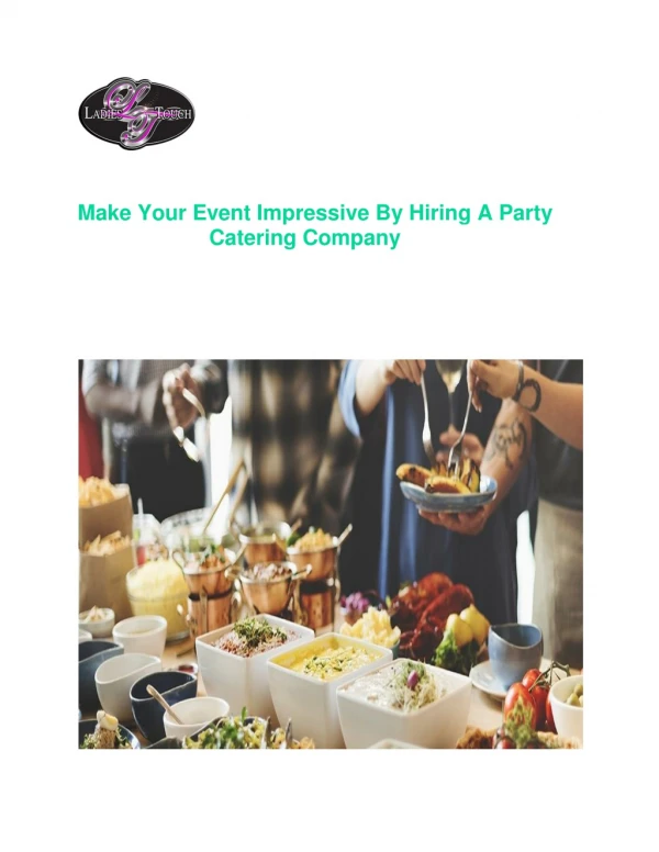 Make Your Event Impressive By Hiring A Party Catering Company